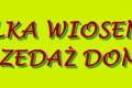 Wielka Domowa Wyprzeda Wiosenna 24 Marzec!