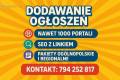 Nawet 1000 portali - r�czne dodawanie og�osze� / Us�uga dodawania og�osze�/ Wi�kszy zasi�g Twojej of